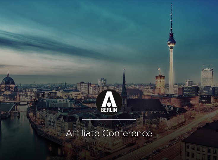 Осенняя Affiliate Conference в 2015 году переезжает из Барселоны в Берлин